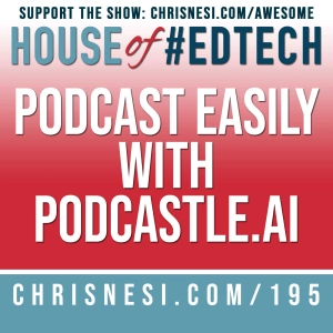 Podcast Easily with Podcastle.ai - HoET195