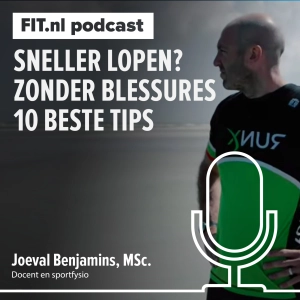 #280: 10 beste hardlooptips: sneller lopen zonder blessures - Sportfysio Joeval Benjamins, MSc.
