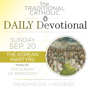 Sep 20 – XVII Sun of Pentecost / Korean Martyrs