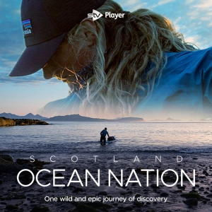 Scotland: Ocean Nation - With Cal Major