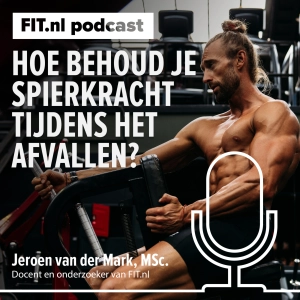 #256: Hoe behoud je kracht & spiermassa tijdens het afvallen? [Q&A]