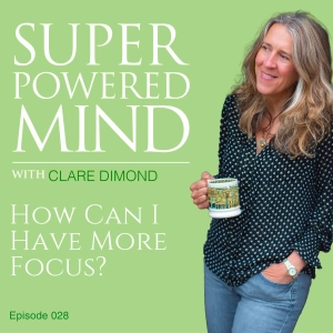 028 How Can I Have More Focus?