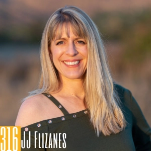 316 JJ Flizanes - Unleashing Your Frequency and Walking Your Authentic Path