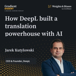 How DeepL Built a Translation Powerhouse with AI with CEO Jarek Kutylowski