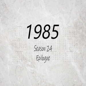 1985 Epilogue