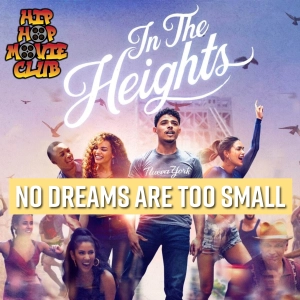 No dreams are too small (In the Heights)