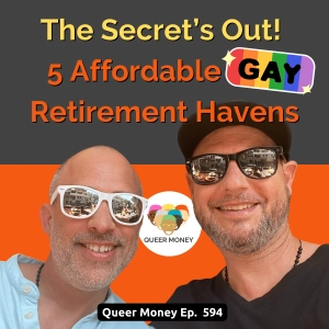 5 Affordable Gay Retirement Havens in Mexico | Queer Money Ep. 594