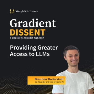 Providing Greater Access to LLMs with Brandon Duderstadt, Co-Founder and CEO of Nomic AI