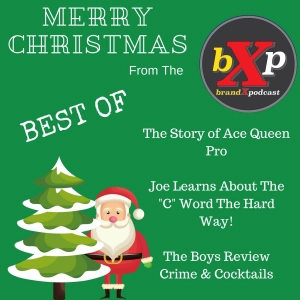 Christmas Best of Episode | Brand X Podcast 077