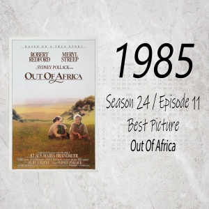 Out Of Africa (1985 Best Picture)