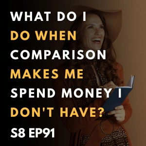 What Do I Do When Comparison Makes Me Spend Money I Don't Have?