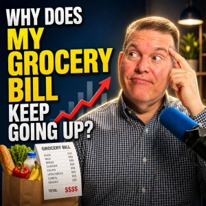 Why Does My Grocery Bill Keep Going Up?