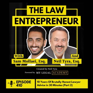 410. 10 Years Of Brutally Honest Lawyer Advice in 30 Minutes (Part 2)