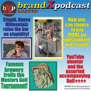 Condom Snorting and is there a White Tax? | Brand X Podcast 087