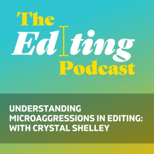 Understanding microaggressions in editing