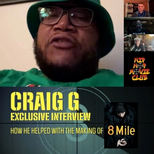 Craig G on writing rhymes and coaching actors on 8 Mile