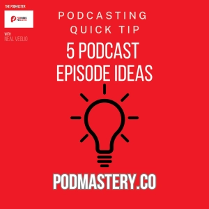 5 Podcast Episode Ideas for 2024 (especially for health, true crime, and news podcasts)