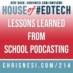 Lessons Learned from School Podcasting - HoET214