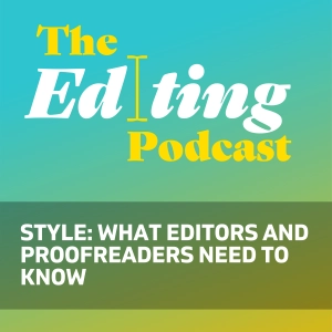 Style: What editors and proofreaders need to know