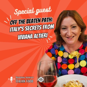 Off the Beaten Path: Italy’s Secrets from Viviana Altieri