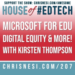 Microsoft for EDU, Digital Equity, & More! with Kirsten Thompson - HoET207