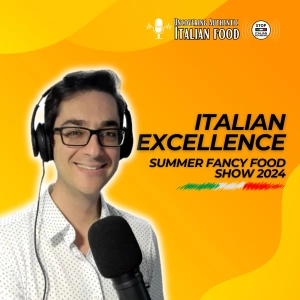 Italian Excellence at the Summer Fancy Food Show 2024