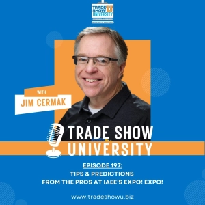 197 - Tips & Predictions from the Pros at IAEE's Expo! Expo!