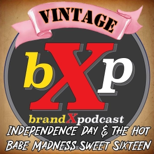 Independence Day & The Hot Babe Madness Sweet Sixteen