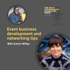 EP 69: Event business development and networking tips with Karen Willey