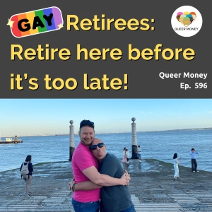 Top 5 Cities in Portugal for Gay Retirees | Queer Money Ep. 596