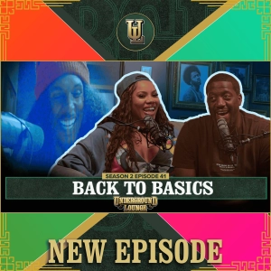 Back to Basics | The Underground Lounge S2 E.41