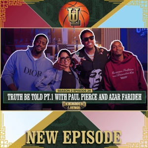 Truth Be Told Pt.1 W/ Paul Pierce & Azar Farideh | The Underground Lounge S2 E.26