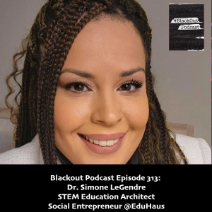 Dr. Simone LeGendre – STEM Education Architect / Social Entrepreneur @EduHaus