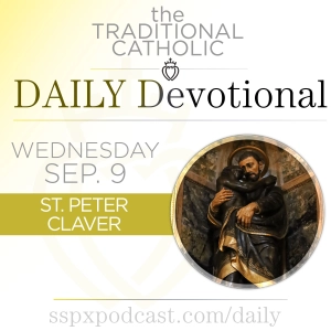 Sep 9 – S Peter Claver