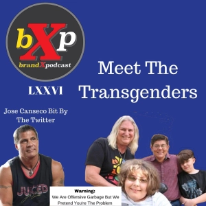Meet the Transgender’s | Brand X Podcast 076