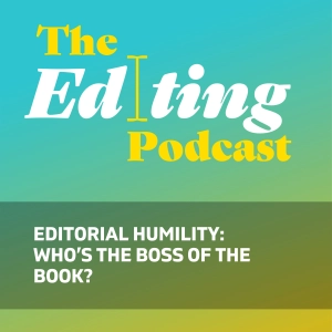 Editorial humility: Who’s the boss of the book?