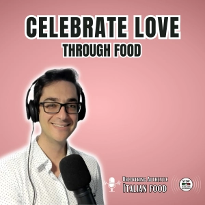 Celebrate Love Through Food