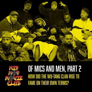 How did the Wu-Tang Clan rise to fame on their own terms?
