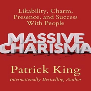 Unlock Your Charismatic Superpowers: Power, Presence, & Warmth