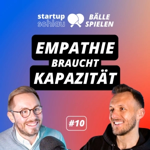 Wozu braucht es Kapazität als Gründer? (#10)