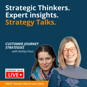 A New Customer Journey Strategy You Never Saw Coming, with Ashley Faus