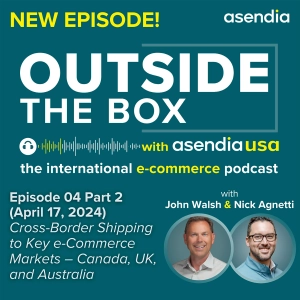 04 part 2: Cross-Border Shipping to Key e-Commerce Markets - Canada, UK and Australia