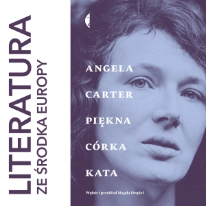 Angela Carter - Piękna córka kata (2023) 🎙️ opowiada Magda Heydel