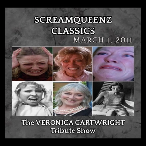 ScreamQueenz Classics - THE VERONICA CARTWRIGHT Tribute Show