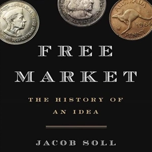 What do we mean when we talk about the ‘free market’?