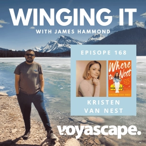 Ep 168 - Kristen Van Nest: The Transformative Power of Travel On Her Latest Book - 'Where To Nest'