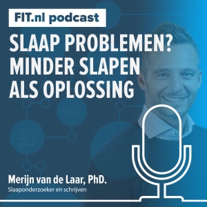 #276: Slaap je slecht? Dit is de oplossing! - Slaaponderzoeker Merijn van de Laar