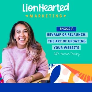Revamp or Relaunch: The Art of Updating Your Website with Hannah Dossary