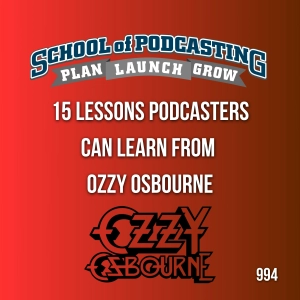 15 Lessons Podcasters Can learn From  Ozzy Osbourne