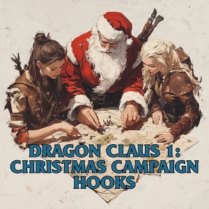 Dragon Claus 1: Christmas Campaign Hooks